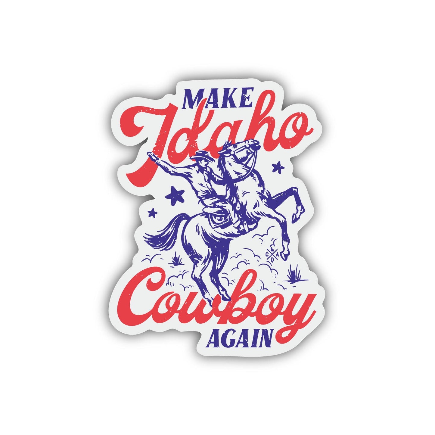 Make Idaho Cowboy Again Sticker