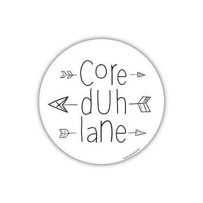 Core Duh Lane Sticker