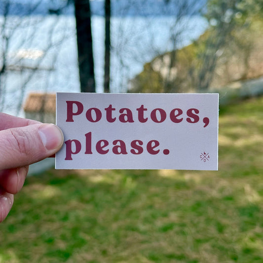 Potatoes, Please Sticker