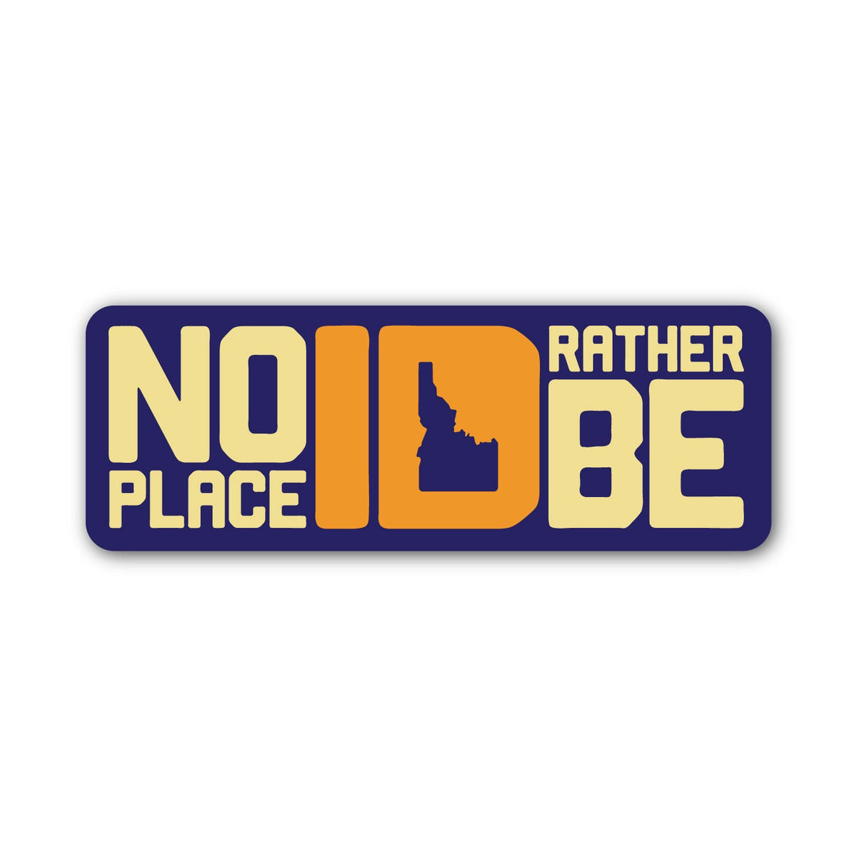 No Place ID Rather Be Sticker - Navy Horizontal