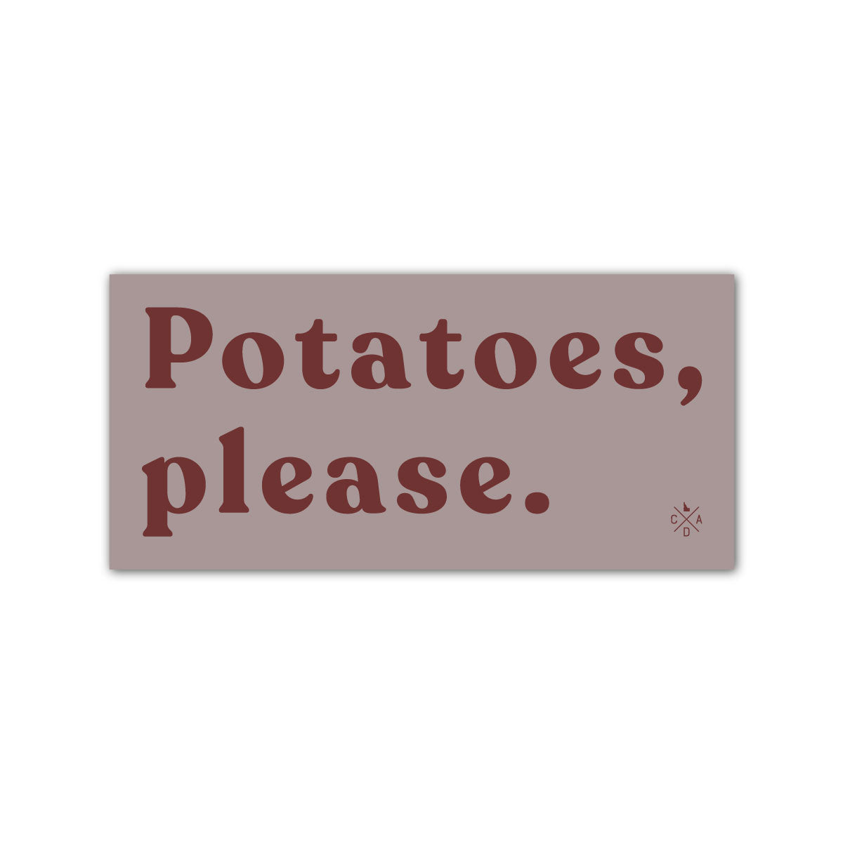 Potatoes, Please Sticker