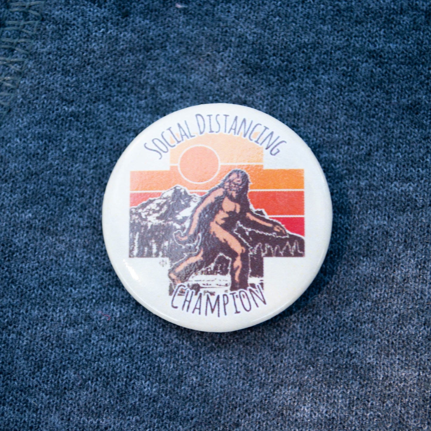 Social Distancing Champion Bigfoot Button